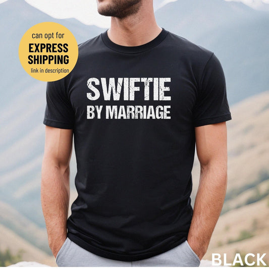 Dad Swiftie Shirt Swiftie By Marriage Husband Shirt, Swiftie Dad Shirt